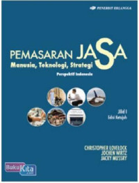 Pemasaran Jasa. Manusia, Teknologi, Strategi. Persfektif Indonesia.